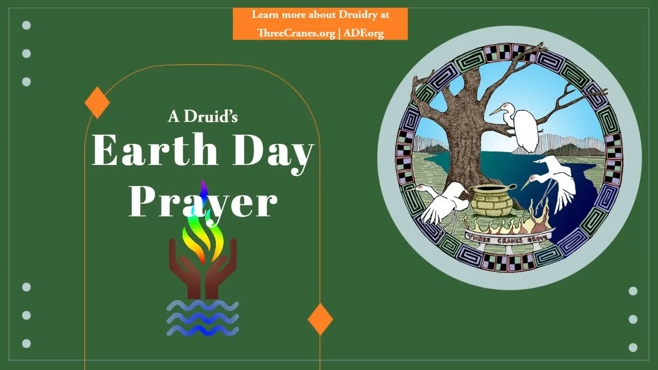 A Druid's Earth Day Prayer