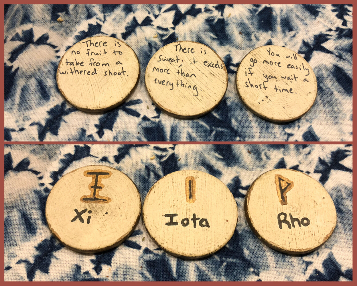Greek alphabet oracle tiles; Xi (there is no fruit to take from a withered shoot), Iota (there is sweat, it excels more than anything), and Rho (you will go more easily if you wait a short time)